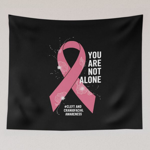 Item preview, You are not alone Cleft & Craniofacial Awareness Pink Ribbon designed and sold by RayArmstrong.