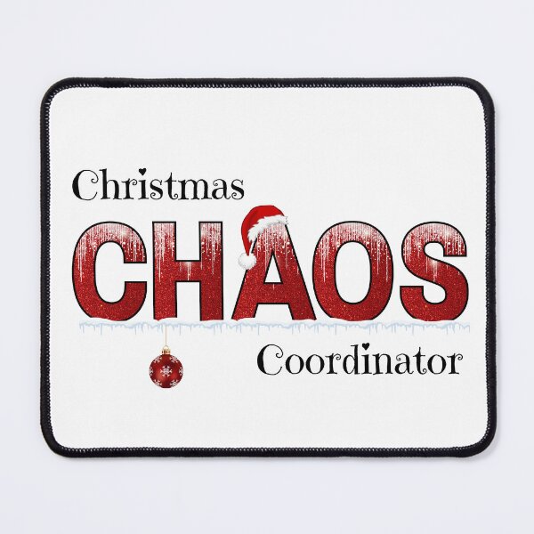 Item preview, Christmas Chaos Coordinator | Santa Holiday Design designed and sold by PixelByHajni.