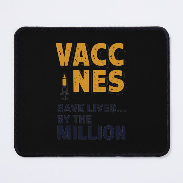 Item preview, Vaccines Save Lives Vaccination Awareness designed and sold by RansomFlatley.