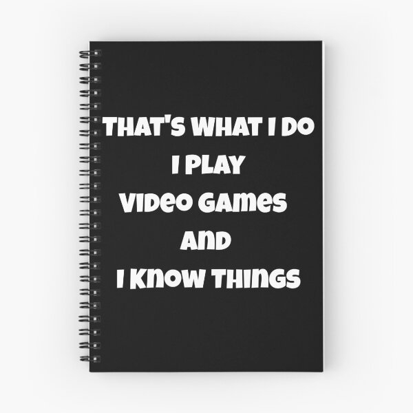 Item preview, That's What I Do I Play Video Games And I Know Things designed and sold by JohnnyP-Store.