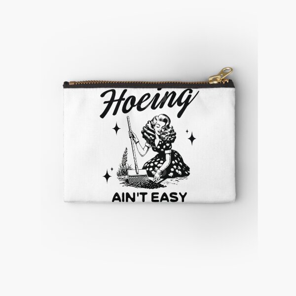 Item preview, Hoeing ain't easy designed and sold by BrownHorse90s.