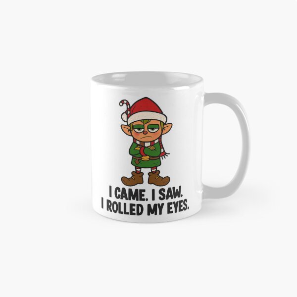 Item preview, I Came I saw I rolled My Eyes - Sarcastic Christmas Elf designed and sold by Vicky021.