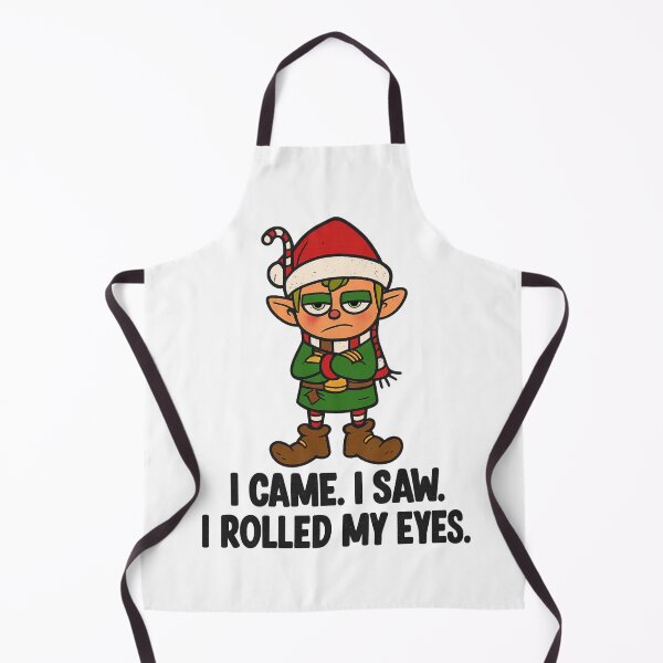 Item preview, I Came I saw I rolled My Eyes - Sarcastic Christmas Elf designed and sold by Vicky021.