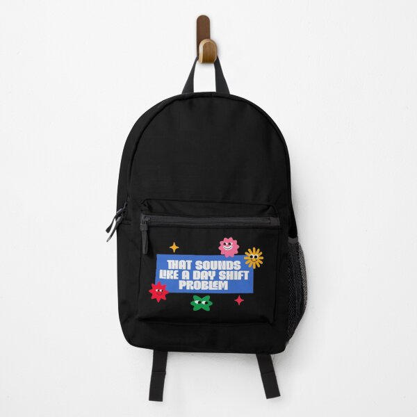 Item preview, That Sounds Like a Day Shift Problem – Shift Work Humor designed and sold by dudelinart.