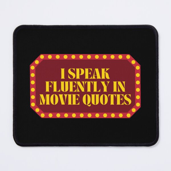 Item preview, I speak fluently in movie quotes designed and sold by SWETA HALDER.