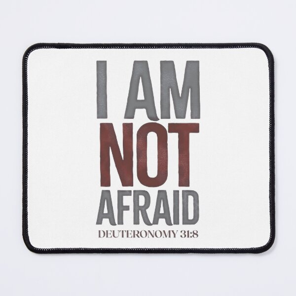 Item preview, I am not afraid - Deuteronomy 31:8 designed and sold by LambsPath.
