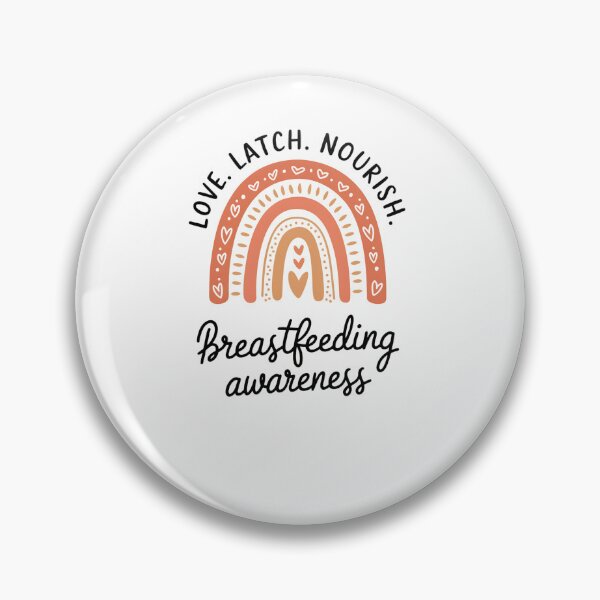 Item preview, Rainbow Love Latch Nourish Breastfeeding Awareness Month designed and sold by RansomFlatley.