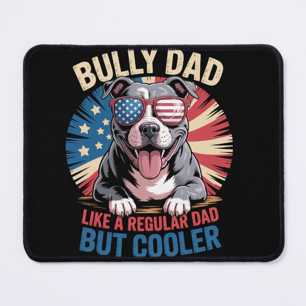 Item preview, Bully Dad Like A Regular Dad But Cooler Dog Dad  designed and sold by TorjeARTStore.