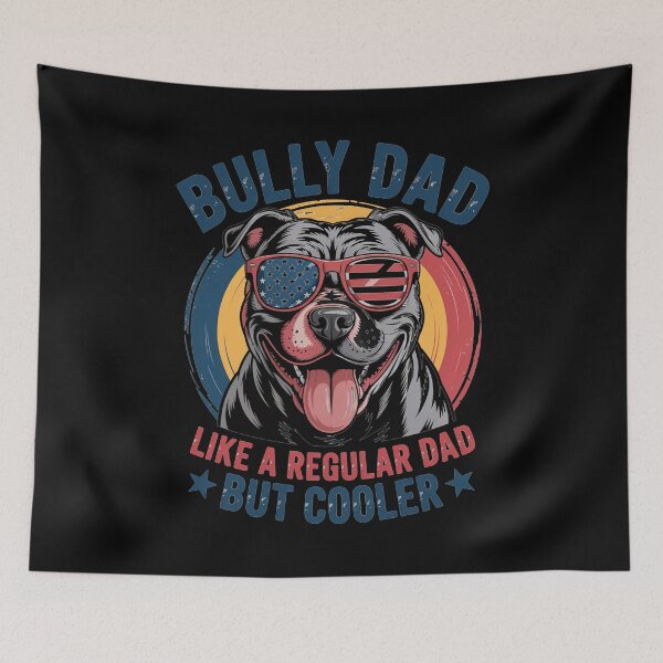 Item preview, Bully Dad Like A Regular Dad But Cooler Dog Dad designed and sold by TorjeARTStore.