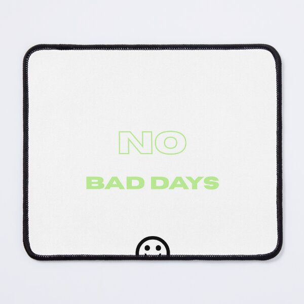 Item preview, No Bad Days designed and sold by FlorianDIY.