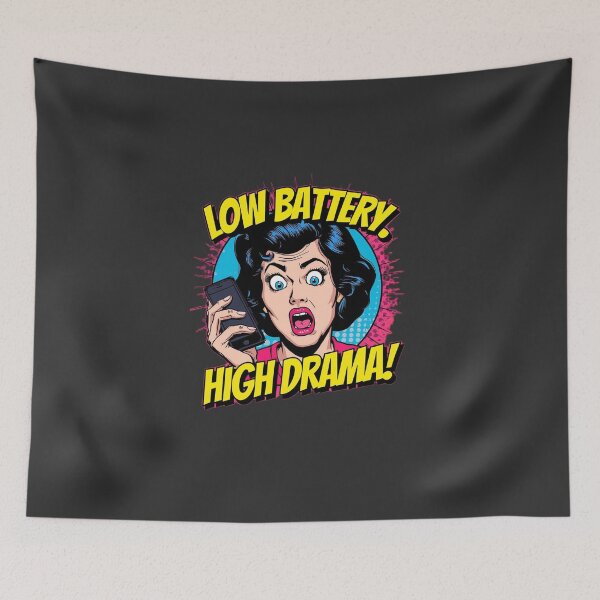 Item preview, Low Battery High Drama - Funny Pop Art Comic designed and sold by ConfuseLab Shop.