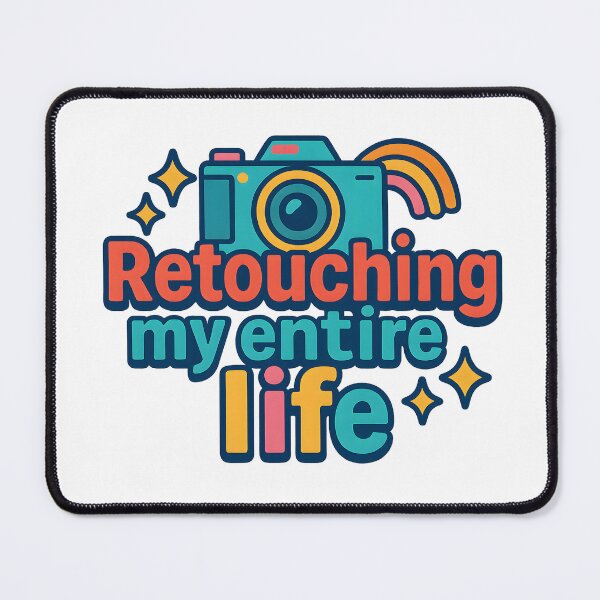 Item preview, Funny Photography Quote “Retouching My Entire Life” designed and sold by SassyArtistry.