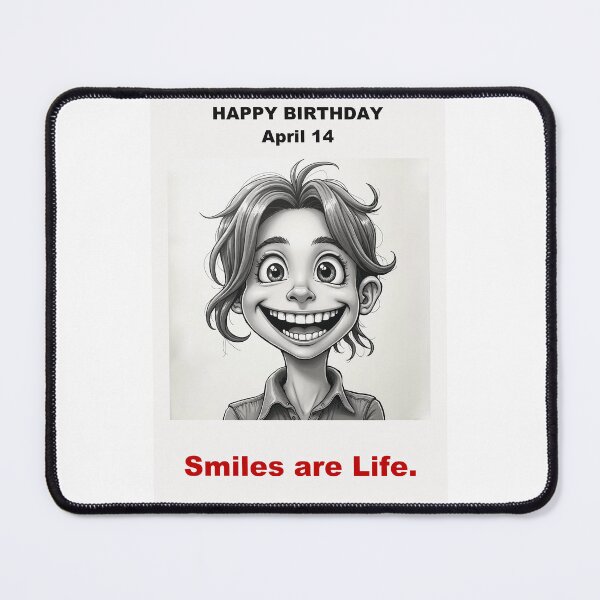 Item preview, Happy Birthday – April 14 • Smiles are Life  designed and sold by ariksworld.
