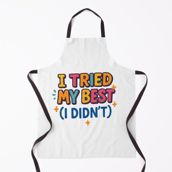 Item preview, Funny Quote “I Tried My Best (I Didn’t)” designed and sold by SassyArtistry.