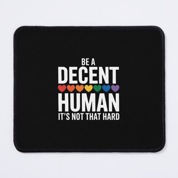 Item preview, Lgbt Be A Decent Human It'S Not That Hard designed and sold by ChristopStano.
