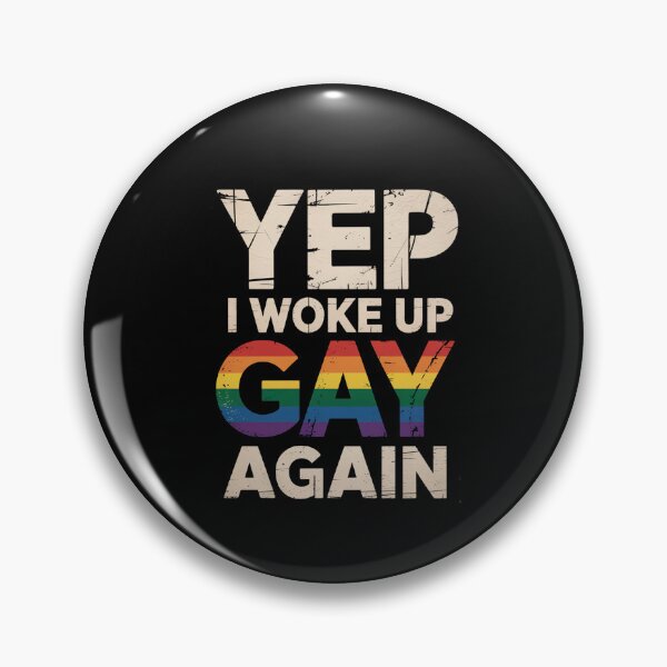 Item preview, Lgbt Gay Pride Yep I Woke Up Gay Again  designed and sold by ChristopStano.