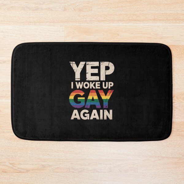 Item preview, Lgbt Gay Pride Yep I Woke Up Gay Again  designed and sold by ChristopStano.