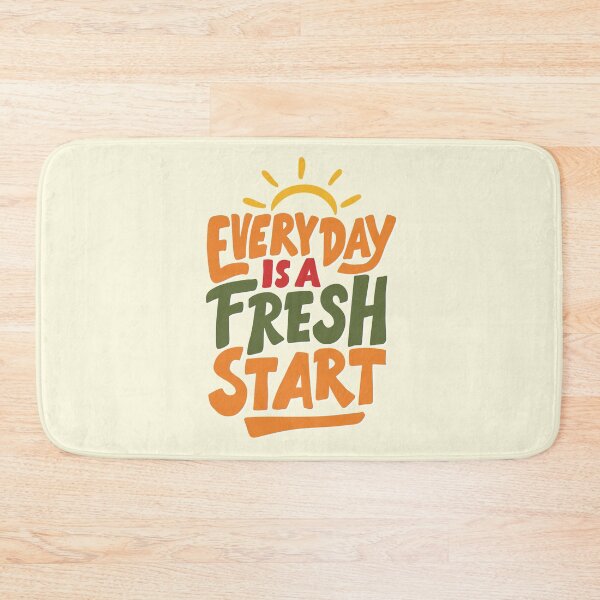 Item preview, Everyday Is a Fresh Start Motivational Quote Design designed and sold by DaVinciFeather.