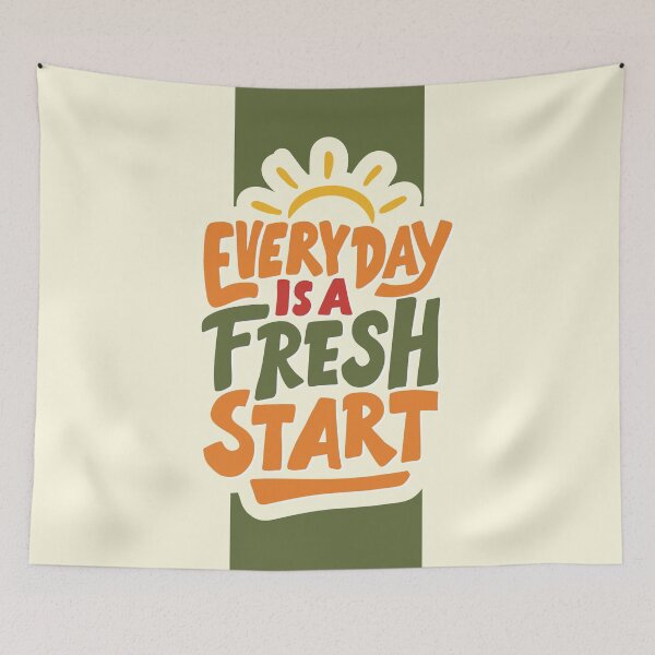 Item preview, Everyday Is a Fresh Start Motivational Quote Design designed and sold by DaVinciFeather.
