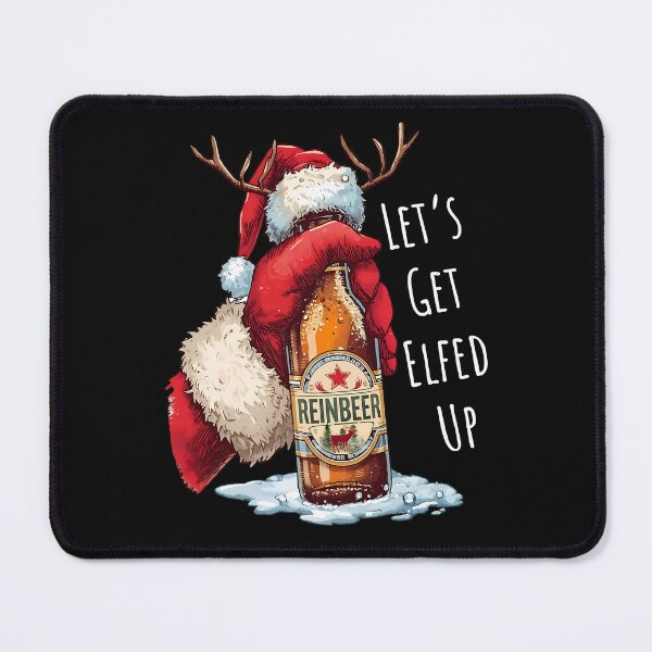 Item preview, Funny Reinbeer Let’s Get Elfed Up Christmas Design designed and sold by MTJ-Mushrooms.