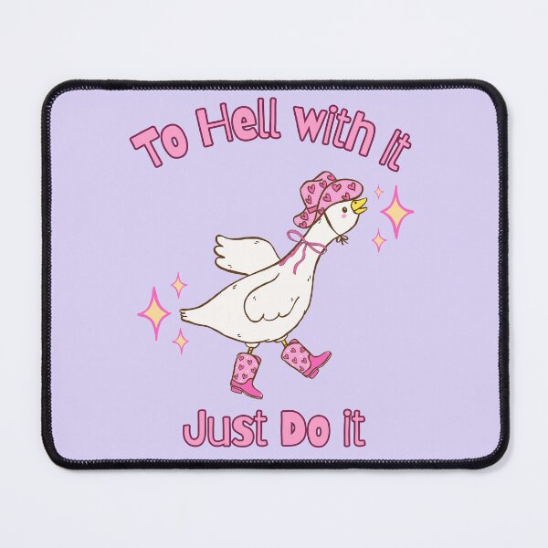 Item preview, "To Hell With It Just Do It” Silly Cowboy Goose designed and sold by SpacedOutRITZ.