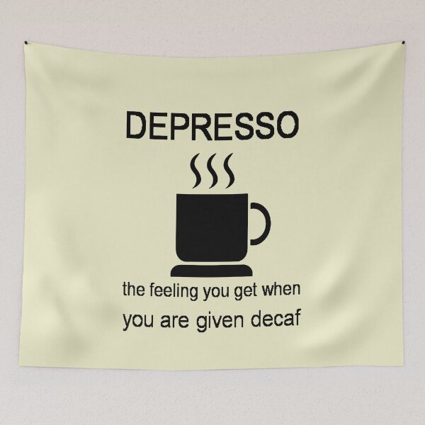 Item preview, Depresso The Feeling You Get When Given Decaf designed and sold by taiche.