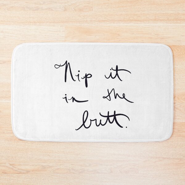 Item preview, Nip it in the butt designed and sold by abeink.