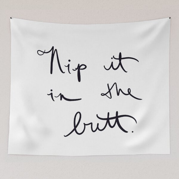 Item preview, Nip it in the butt designed and sold by abeink.