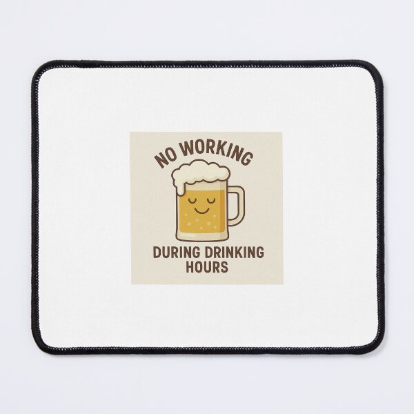 Item preview, No Working During Drinking Hours – Funny Beer Mug Design designed and sold by Cleveralltag.
