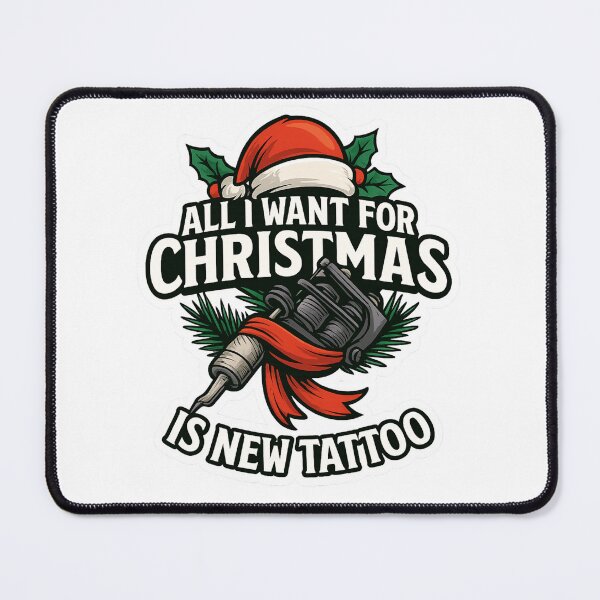 Item preview, All I want for Christmas is New Tattoo designed and sold by Lia Vina.