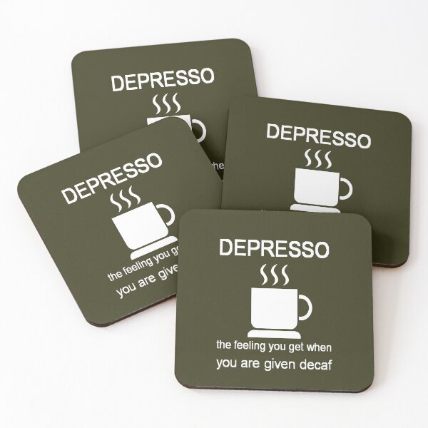 Item preview, Depresso The Feeling You Get When Given Decaf designed and sold by taiche.