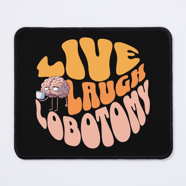 Item preview, Live Laugh Lobotomy – Brain Coffee Retro Meme designed and sold by dudelinart.