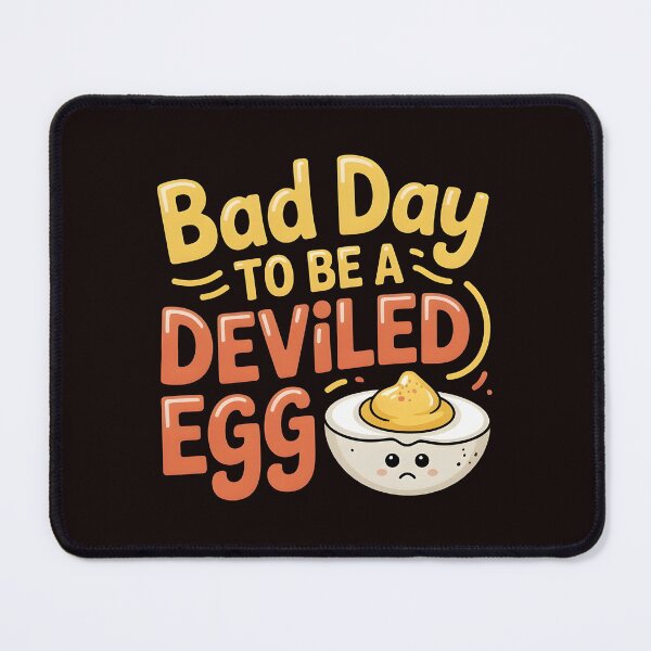 Item preview, Bad Day to Be a Deviled Egg – Thanksgiving Foodie Humor designed and sold by Redgiant87x.