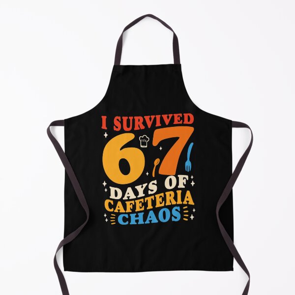 Item preview, I Survived 67 Days of Cafeteria Chaos Funny designed and sold by sssweetness.
