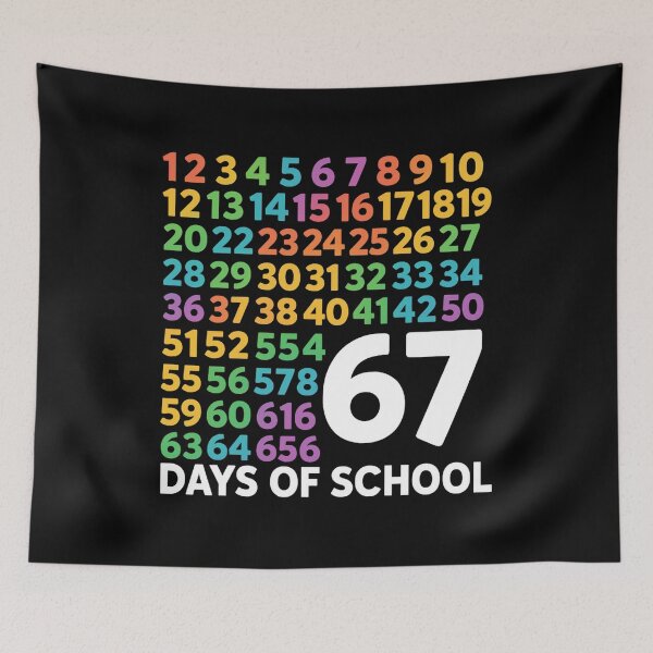 Item preview, 67 Days of School Six Seven Meme designed and sold by moabeArtistic.