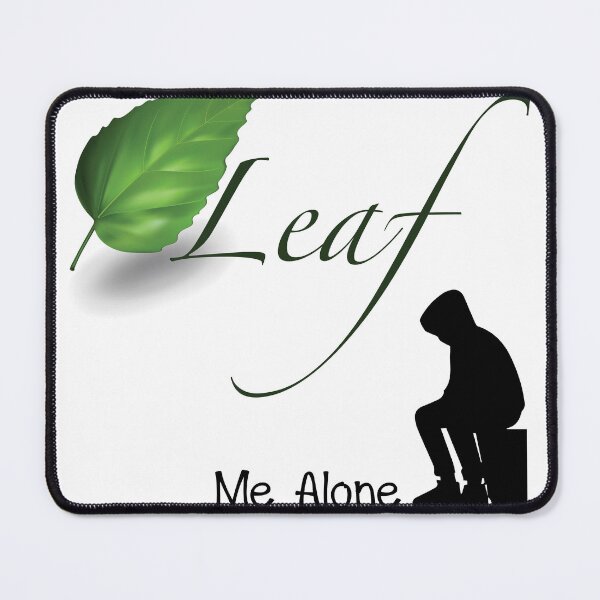 Item preview, Leaf Me Alone designed and sold by Katrabbit Graphics.