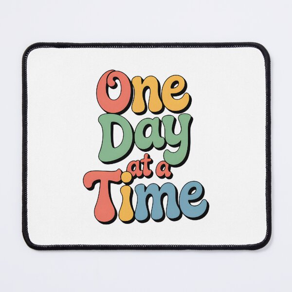 Item preview, One day at a time designed and sold by nimmitrends.
