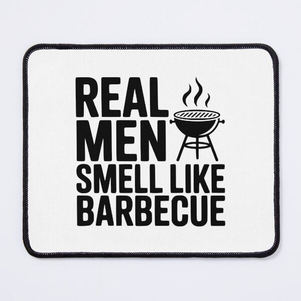 Item preview, Real Men Smell Like Barbecue designed and sold by Frank Ring.