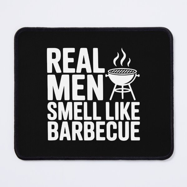 Item preview, Real Men Smell Like Barbecue designed and sold by Frank Ring.