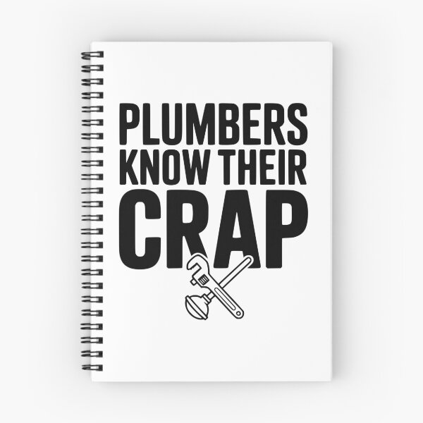 Item preview, Plumbers Know Their Crap designed and sold by Frank Ring.