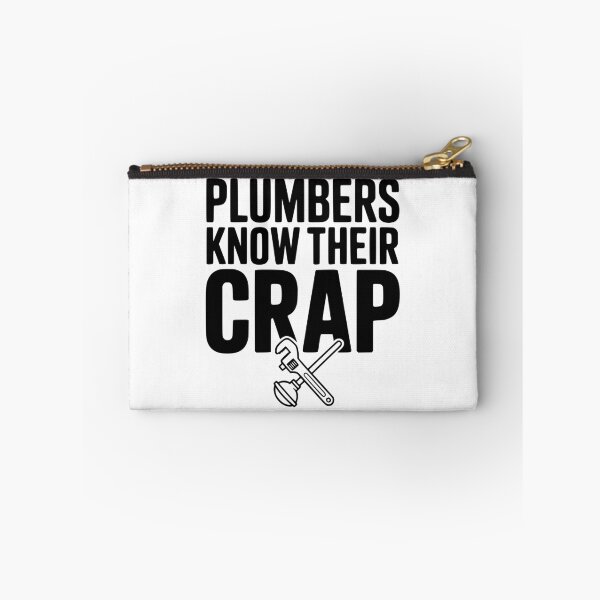 Item preview, Plumbers Know Their Crap designed and sold by Frank Ring.