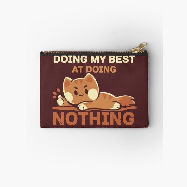 Item preview, Doing my Best at Doing Nothing designed and sold by TechraNova.