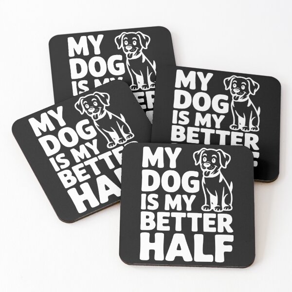 Item preview, My Dog is My Better Half designed and sold by Frank Ring.