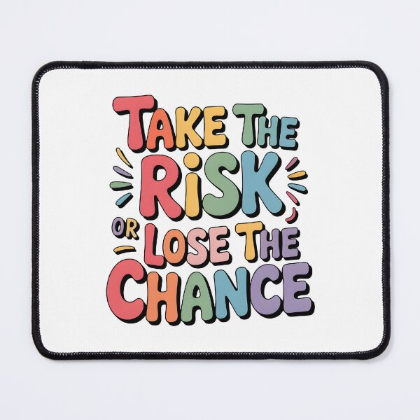 Item preview, Take the risk or lose the chance designed and sold by nimmitrends.