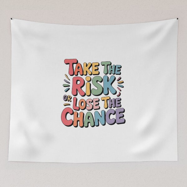 Item preview, Take the risk or lose the chance designed and sold by nimmitrends.