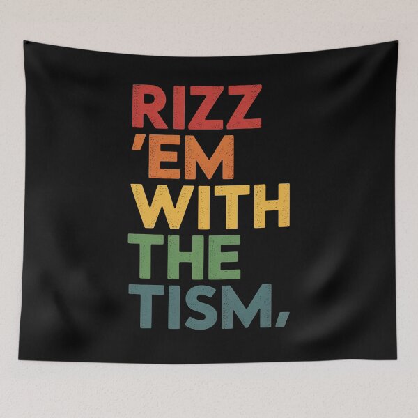Item preview, Rizz 'Em With The Tism Autism Awareness designed and sold by Veroniadic.
