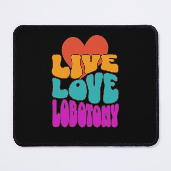 Item preview, Live Love Lobotomy – Retro Psychedelic Dark Humor Design designed and sold by onlin3boutiqu3.