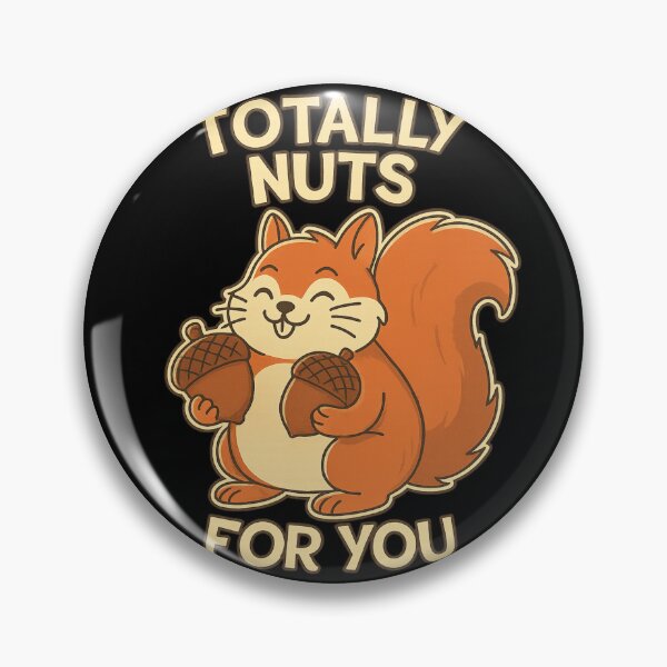 Item preview, "Totally Nuts For You" Funny Squirrel Pun Cute Love Gift designed and sold by haitrieuic96.