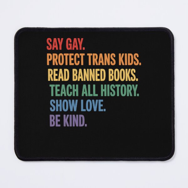 Item preview, Say Gay Protect Trans Kids Read Banned Books Be Kind Lgbtqia designed and sold by Veroniadic.