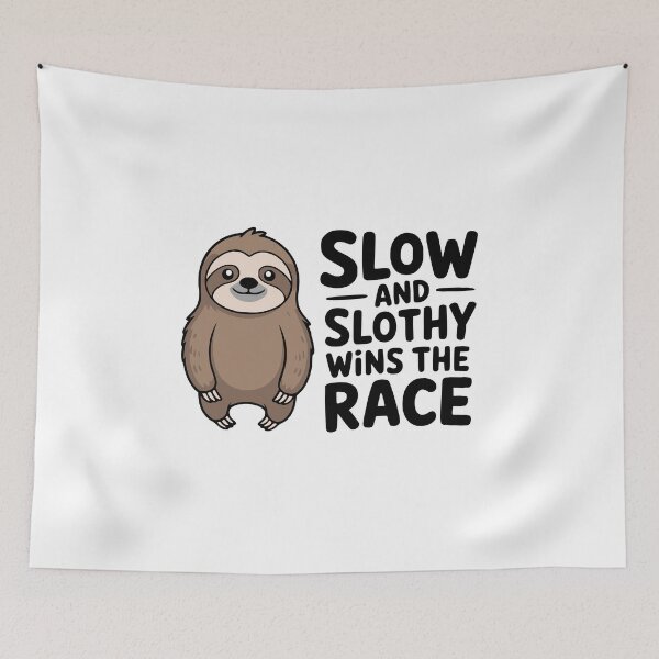 Item preview, Slow And Slothy Wins The Race! Cute Sloth Pun designed and sold by PMCreative.